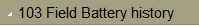 103 Field Battery history